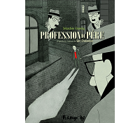 Profession du père - Par Sorj Chalandon & Sébastien Gnaedig - Futuropolis