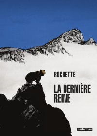 La Dernière Reine de Jean-Marc Rochette : le territoire, l'histoire et l'art 