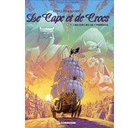 De Capes et de Crocs - T7 : Chasseurs de chimères - Par Ayroles & Masbou - Delcourt