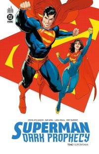 Superman Dark Prophecy T.1 - Par Joshua Williamson & Dan Mora - Urban Comics 