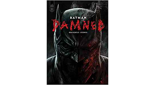 Batman Damned - Par Brian Azzarello & Lee Bermejo - Urban Comics