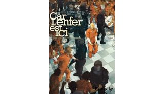 Car l'enfer est ici, T.1 - Par Brunschwig, Hirn & Nouhaud - Futuropolis