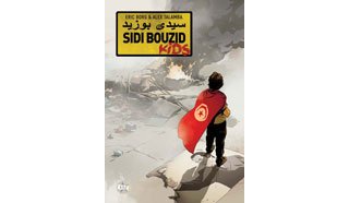 Sidi Bouzid Kids - Par Éric Borg & Alex Talamba - Ed. Kstr / Casterman