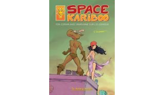 Space Kariboo - Par François Duprat - La boîte à bulles