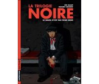 La Trilogie noire T2 : Le Soleil n'est pas pour nous -Daoudi & Bonifay d'après Léo Malet-Casterman