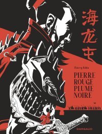 Pierre rouge, plume noire - Par Thierry Robin - Dargaud