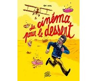 Vous reprendrez bien un peu de "cinéma pour le dessert" ?