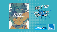 "Le Cœur en braille" de Joris Chamblain & Anne-Lise Nalin (Dargaud) : lauréat du prix BD 2024 France Bleu / ActuaBD