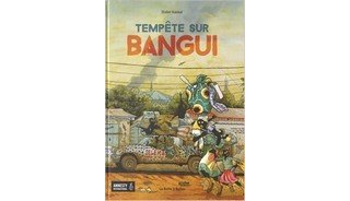 Tempête sur Bangui - Par Didier Kassaï - Editions La Boîte à Bulles