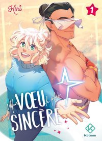 Mon Vœu le plus sincère T. 1 - Par Kiri - Ed. Kotoon