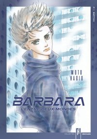 Barbara l'entre-deux-mondes - Par Moto Hagio - Éd. Akata