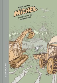 Michel et la bataille des Dombarelles - Par Pierre Maurel – L'employé du Moi