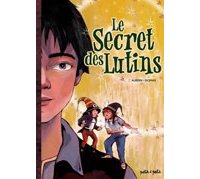Le Secret des lutins – Par Albern et Tatiana Domas – Petit à Petit