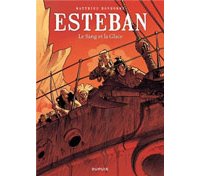 Esteban T5 - Le Sang et la Glace - Par Matthieu Bonhomme - Ed. Dupuis