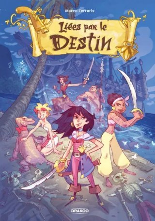 Liées par le destin - Par Marco Ferraris - Drakoo