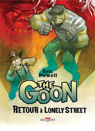 The Goon - Retour à Lonely Street : Beignes, goules et poésie de caniveau