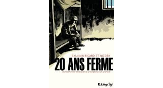 20 ans ferme - Par Sylvain Ricard & Nicoby - Futuropolis