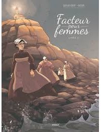 Facteurs pour femmes - Livre 2 – Par Quella-Guyot et Cassier – Grand Angle/Bamboo