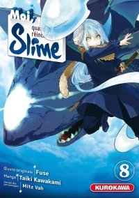 Moi, quand je me réincarne en Slime T8 & T9 - Par Taiki Kawakami & Fuse - Kurokawa