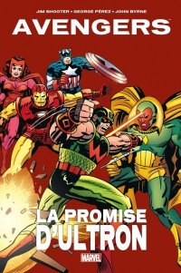 Avengers | La Promise d'Ultron – Par Jim Shooter, George Pérez & John Byrne (trad. Laurence Belingard) – Panini Comics