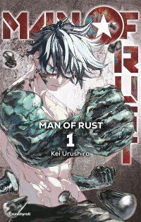 Man of Rust T.1 : De l'abîme à la fureur d'acier