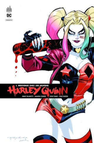 Harley Quinn Rebirth T1 - Par Amanda Conner, Jimmy Palmiotti & John Timms - Urban Comics