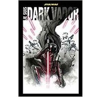 Je suis Dark Vador – Collectif – Panini Comics