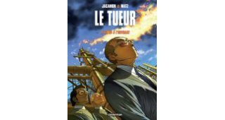 Le Tueur, T10 : Le Cœur à l'ouvrage - Par Jacamon & Matz - Casterman