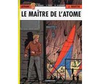 Lefranc -T17 : Le maître de l'atome - par Martin, Taymans, Jacquemart, Dreze, Cayman - Casterman