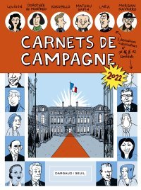 La BD dans les coulisses de l'élection présidentielle de 2022 : entretien avec Mathieu Sapin, Dorothée de Monfreid et Kokopello [VIDEO]