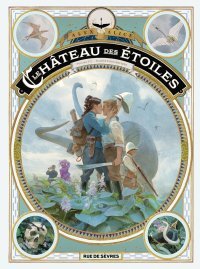 Le Château des étoiles T. 7, Planète des brumes - Par Alex Alice - Éd. Rue de Sèvres