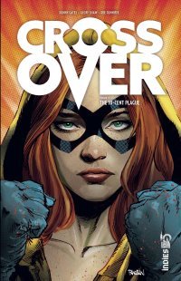 Crossover T. 2 : The 10-Cent Plague - Par Donny Cates et Geoff Shaw - Urban Comics