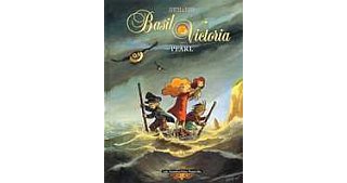 Basil & Victoria - T. 4 : Pearl - Edith & Yann - Les Humanoïdes Associés
