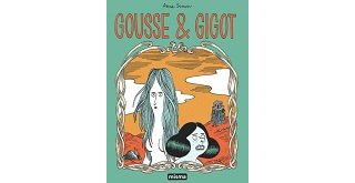"Gousse & Gigot" (Misma) : Anne Simon poursuit avec bonheur son exploration du Pays Marylène