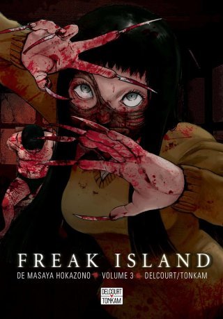 Freak Island T. 3 - Par Masaya Hokazono - Delcourt / Tonkam