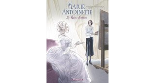 Marie Antoinette - La Reine fantôme - Par Rodolphe & Goetzinger - Dargaud