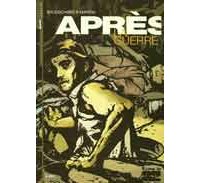 Après la guerre - Episode 1/15 - par Luc Brunschwig, Etienne Leroux & Freddy Martin - Futuropolis