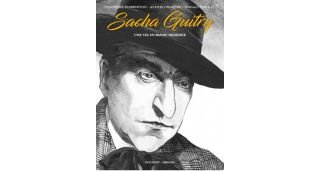 Sacha Guitry, une vie en bande dessinée - Par Dimberton, Chabert & Paillat - Delcourt