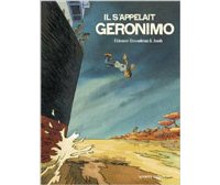 Il s'appelait Geronimo - Par Etienne Davodeau et Joub - Vents d'Ouest