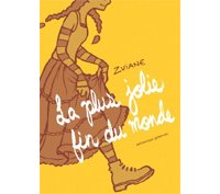 La plus jolie fin du monde – Par Zviane - Mécanique générale