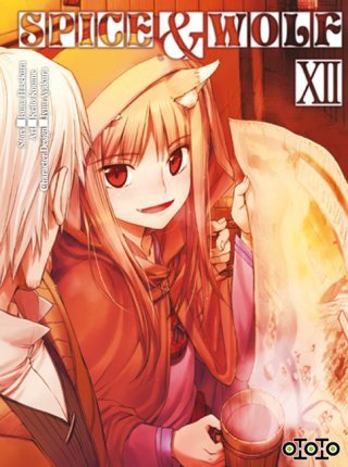 Spice & Wolf T12 - Par Keito Koume & Isuna Hasekura - Ototo