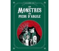 Les Monstres aux pieds d'argile – Par Alexandre Kha – Editions Tanibis