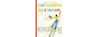 C'est Aujourd'hui que je vous aime - Par François Morel et Rabaté - Les Arènes