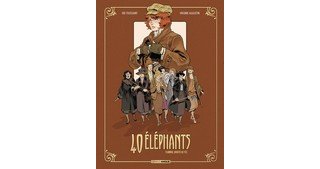 40 éléphants T. 1 - Par Kid Toussaint et Virginie Augustin - Editions Bamboo