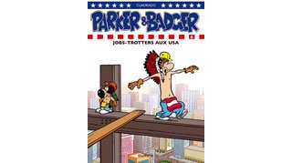 Parker & Badger - T6 : "Jobs-Trotters aux USA" - Par Marc Cuadrado - Dupuis