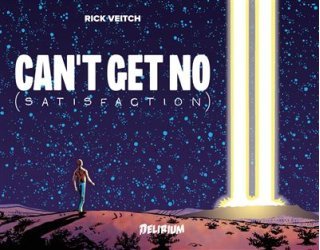 Can't Get No (Satisfaction) - Par Rick Veitch - Editions Delirium