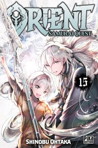 Orient - Samurai Quest T. 15 - Par Shinobu Ohtaka - Pika Edition