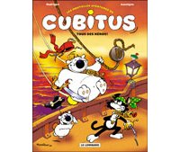 Cubitus – Tous des héros ! – Par Rodrigue & Aucaigne – Le Lombard