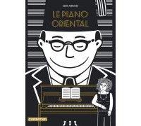 Le Piano oriental - Par Zeina Abirached - Casterman