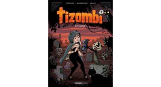 Tizombi T. 3 : Amis mortels - Par Cazenove et William - Bamboo Édition